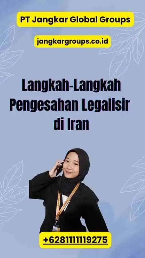 Langkah-Langkah Pengesahan Legalisir di Iran