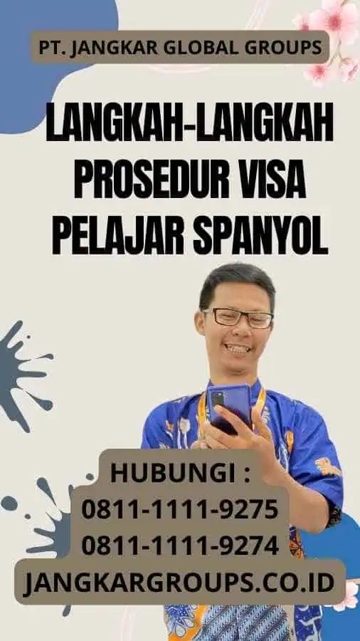 Langkah-Langkah Prosedur Visa Pelajar Spanyol