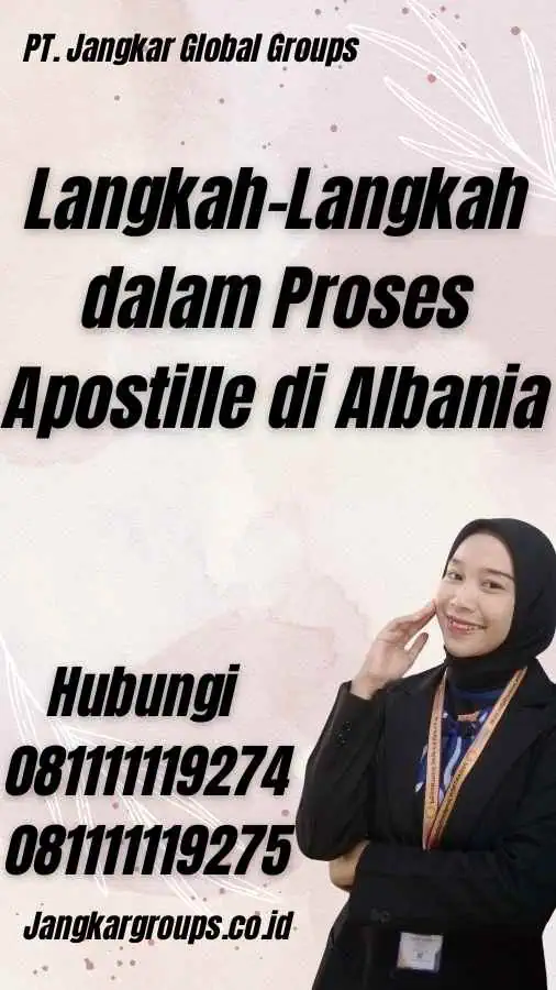 Langkah-Langkah dalam Proses Apostille di Albania