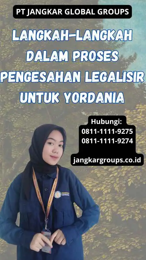 Langkah-Langkah dalam Proses Pengesahan Legalisir untuk Yordania