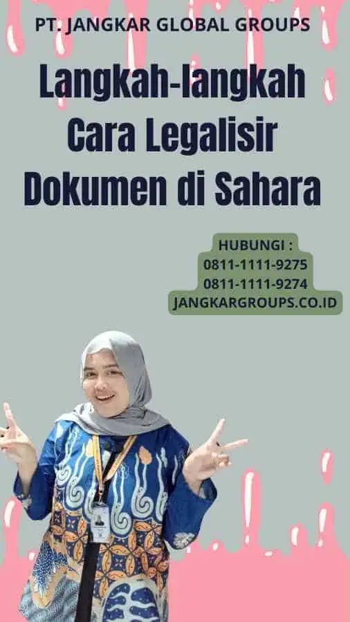 Langkah-langkah Cara Legalisir Dokumen di Sahara