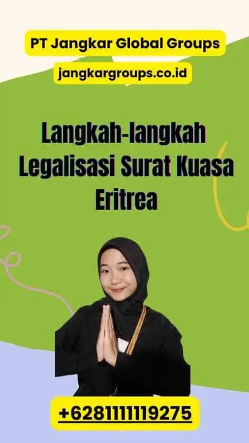 Langkah-langkah Legalisasi Surat Kuasa Eritrea