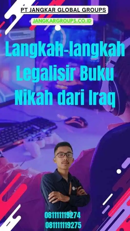 Langkah-langkah Legalisir Buku Nikah dari Iraq