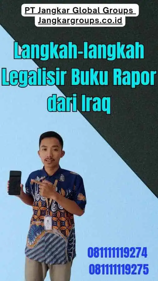 Langkah-langkah Legalisir Buku Rapor dari Iraq