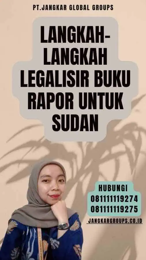 Langkah-langkah Legalisir Buku Rapor untuk Sudan