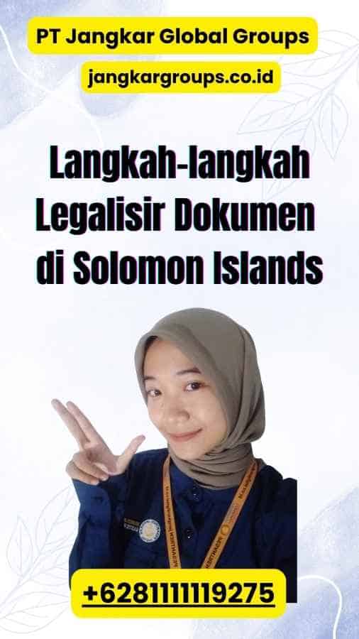 Langkah-langkah Legalisir Dokumen di Solomon Islands