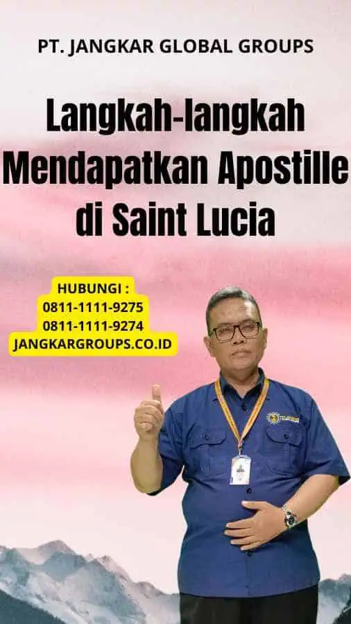 Langkah-langkah Mendapatkan Apostille di Saint Lucia