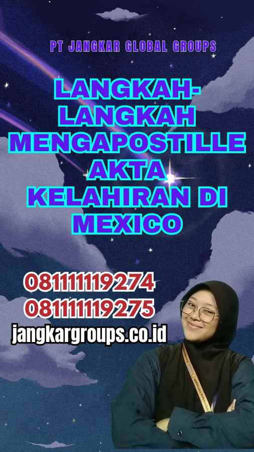 Langkah-langkah Mengapostille Akta Kelahiran di Mexico