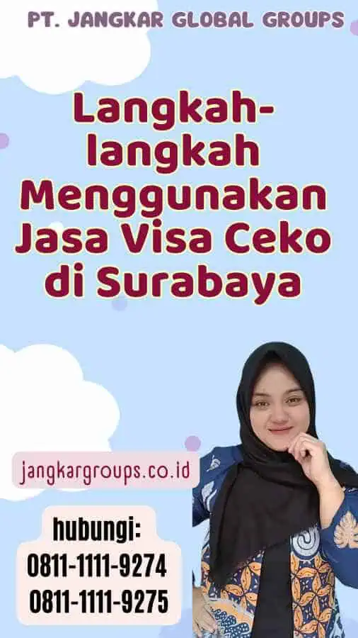 Langkah-langkah Menggunakan Jasa Visa Ceko di Surabaya