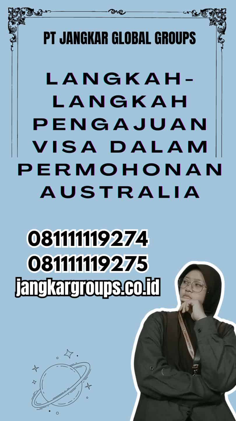 Langkah-langkah Pengajuan Visa Dalam Permohonan Australia