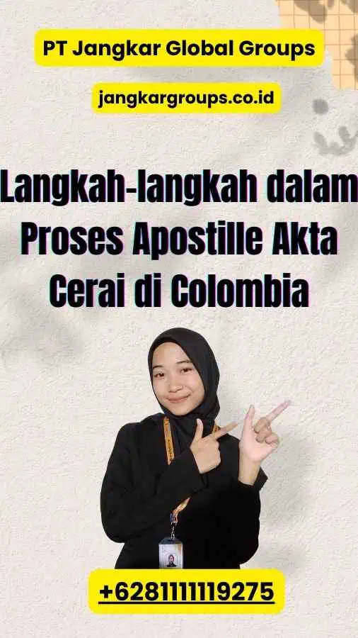 Langkah-langkah dalam Proses Apostille Akta Cerai di Colombia