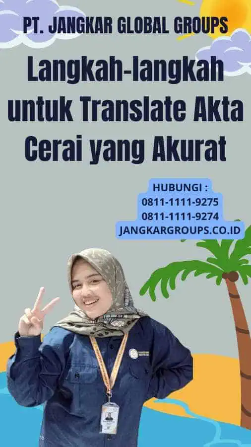 Langkah-langkah untuk Translate Akta Cerai yang Akurat