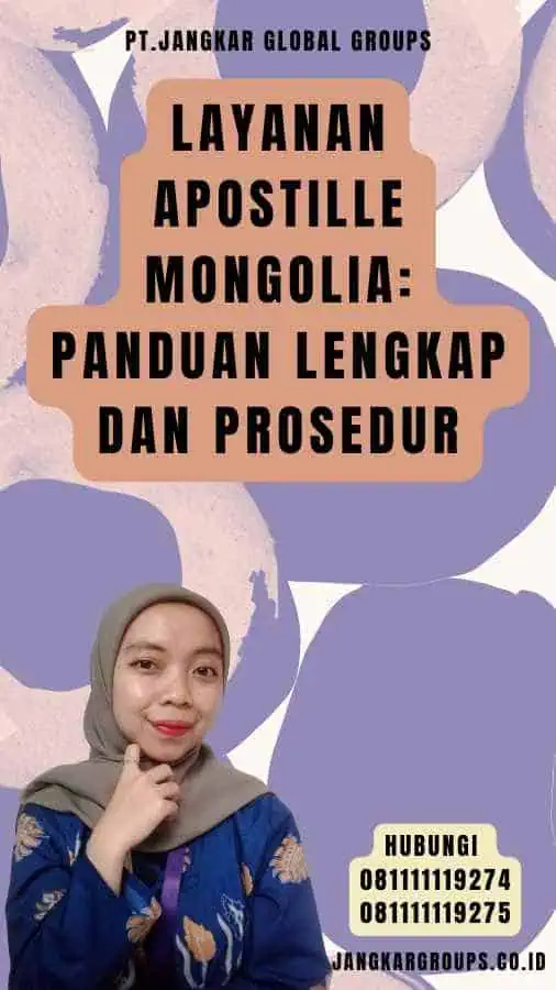 Layanan Apostille Mongolia Panduan Lengkap dan Prosedur