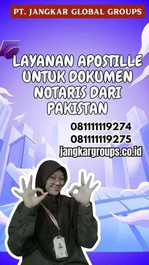 Layanan Apostille untuk Dokumen Notaris dari Pakistan