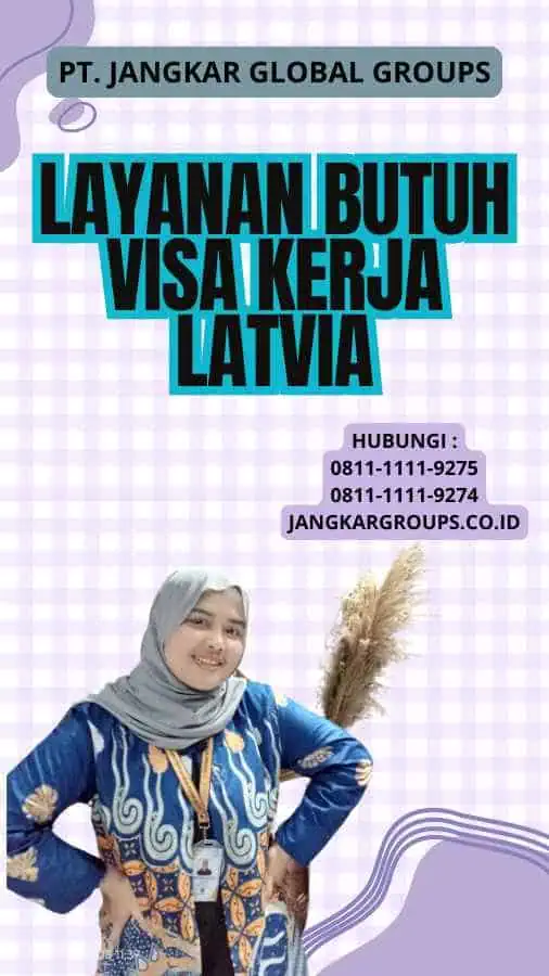 Layanan Butuh Visa Kerja Latvia