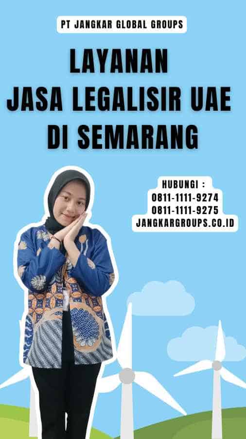 Layanan Jasa Legalisir UAE di Semarang