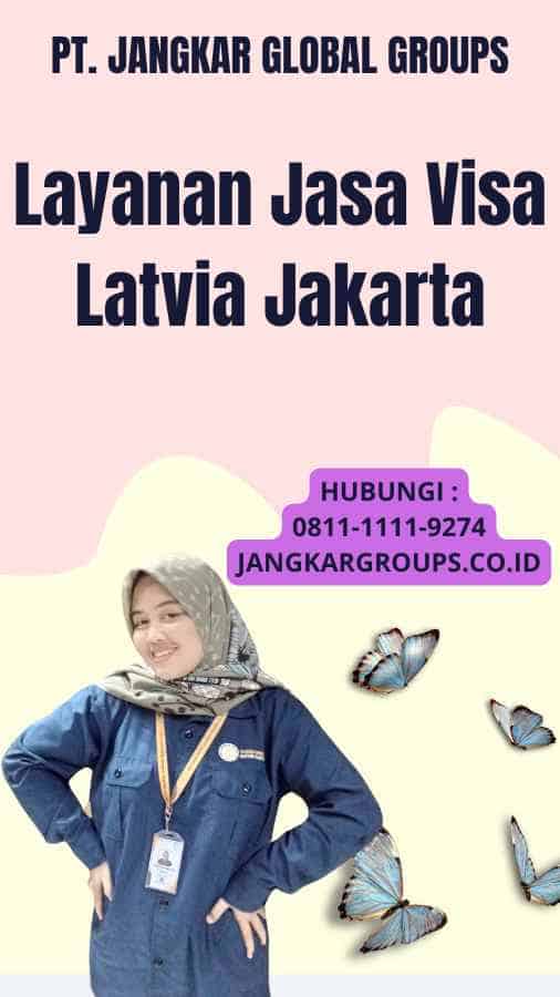 Layanan Jasa Visa Latvia Jakarta