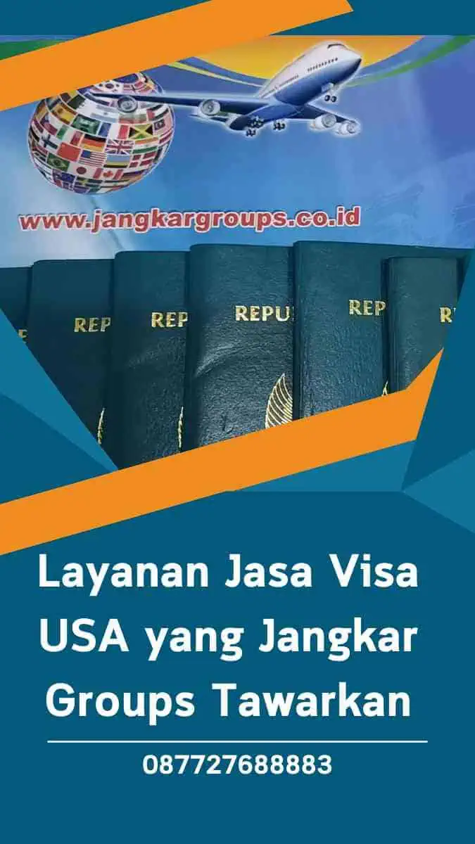 Layanan Jasa Visa USA yang Jangkar Groups Tawarkan