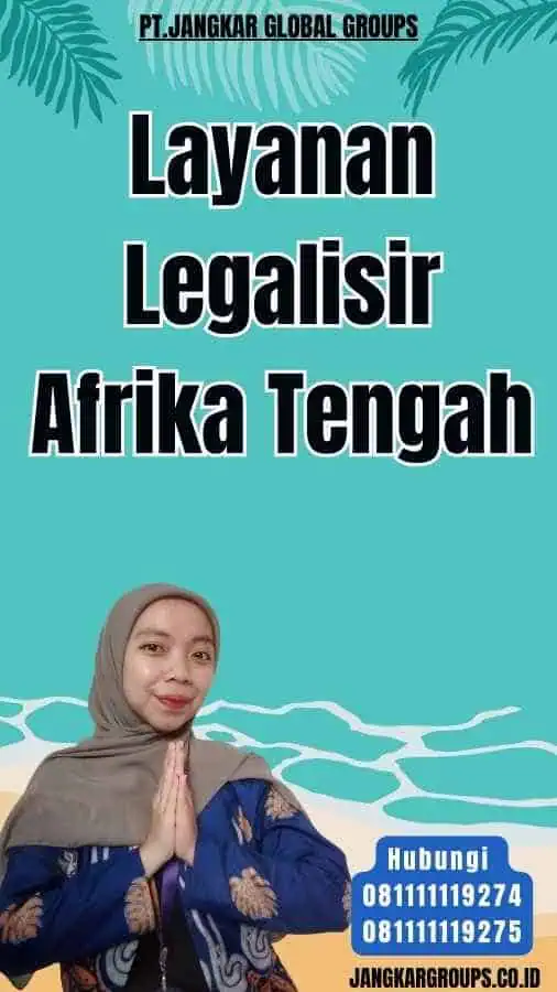 Layanan Legalisir Afrika Tengah