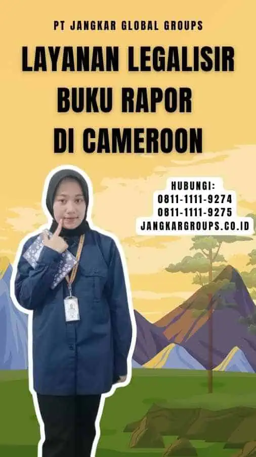 Layanan Legalisir Buku Rapor di Cameroon