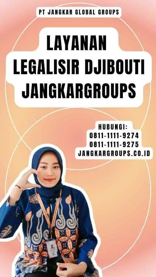 Layanan 
Legalisir Djibouti Jangkargroups