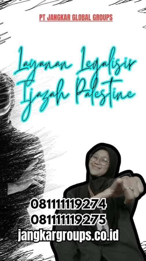 Layanan Legalisir Ijazah Palestine