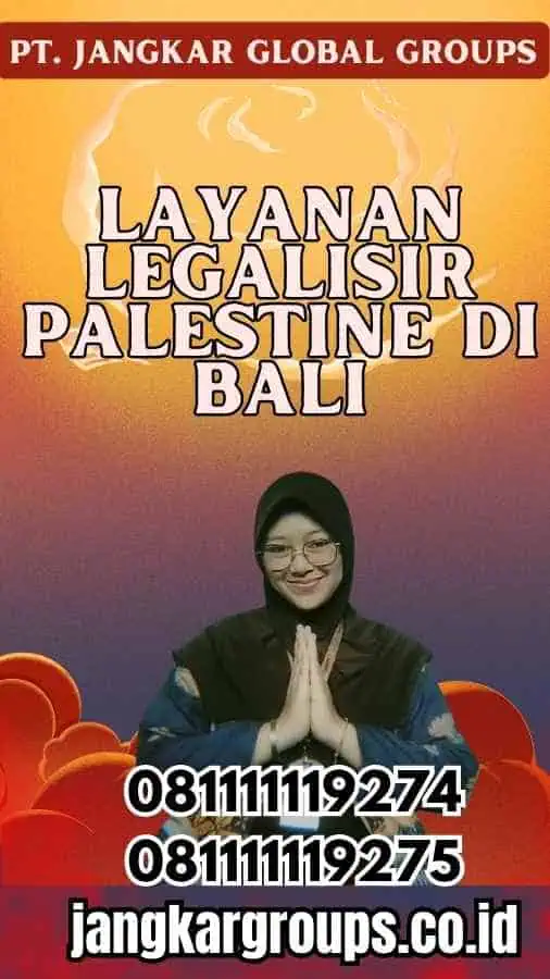 Layanan Legalisir Palestine di Bali