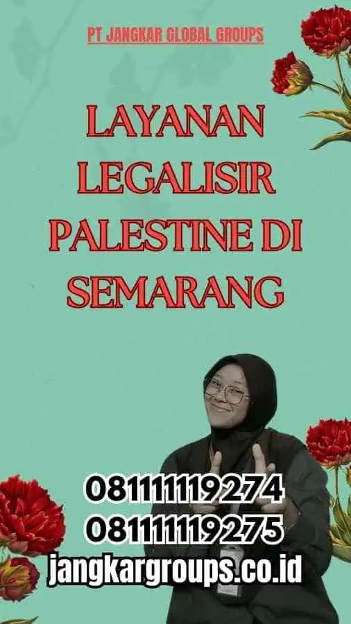 Layanan Legalisir Palestine di Semarang