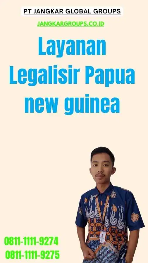 Layanan Legalisir Papua new guinea