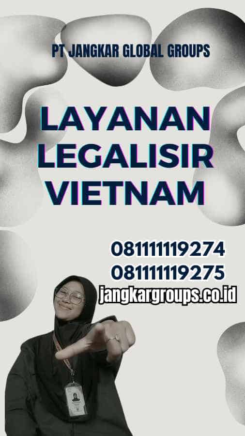 Layanan Legalisir Vietnam