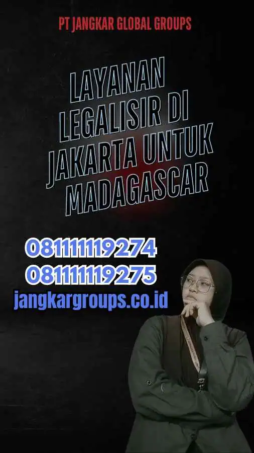 Layanan Legalisir di Jakarta untuk Madagascar