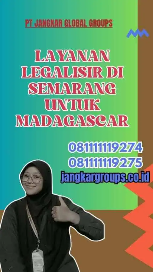 Layanan Legalisir di Semarang untuk Madagascar