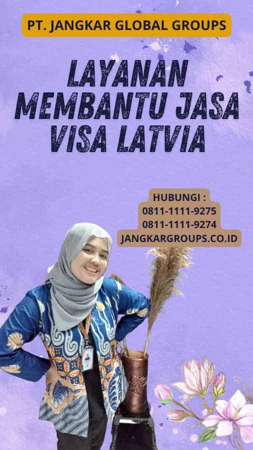 Layanan Membantu Jasa Visa Latvia