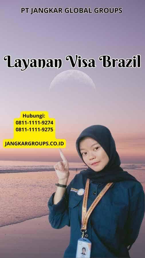 Layanan Visa Brazil