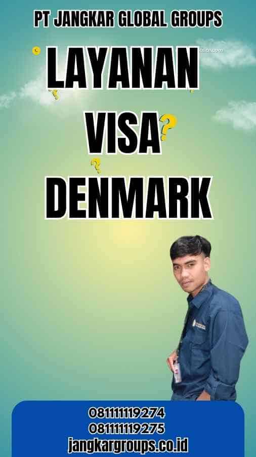 Layanan Visa Denmark