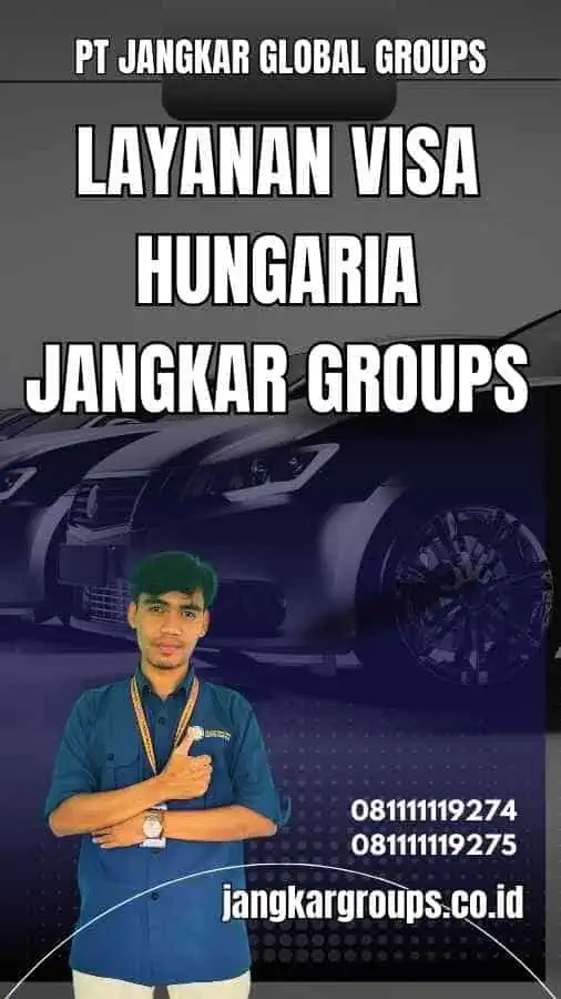 Layanan Visa Hungaria Jangkar Groups