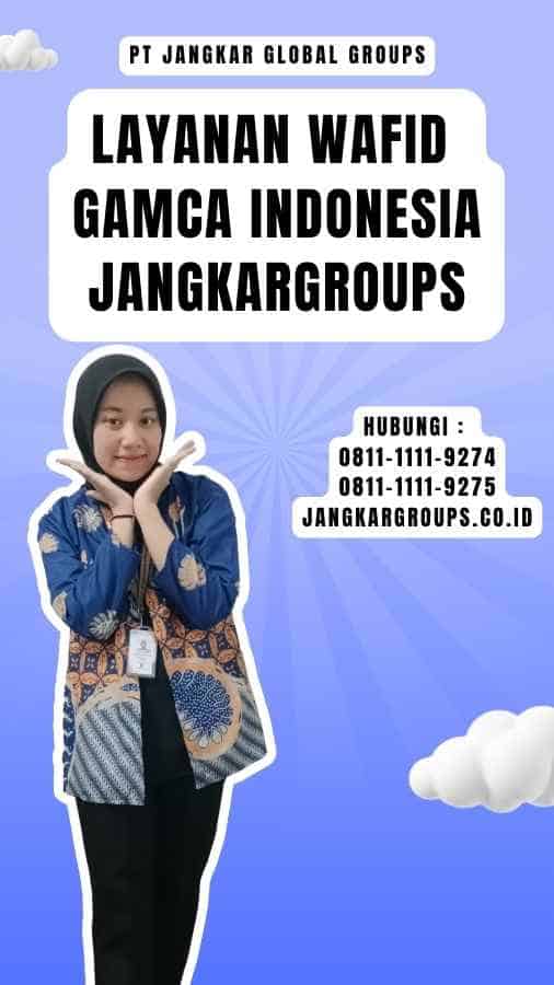 Layanan Wafid Gamca Indonesia Jangkargroups