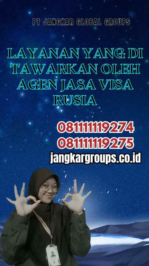 Layanan yang Di tawarkan oleh Agen Jasa Visa Rusia