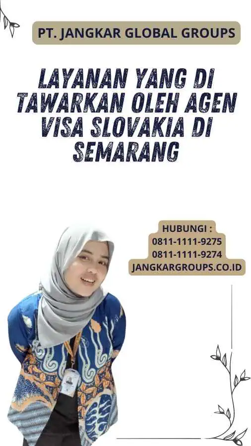 Layanan yang Di tawarkan oleh Agen Visa Slovakia di Semarang