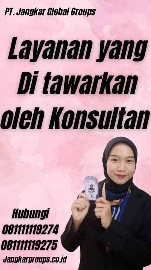 Layanan yang Di tawarkan oleh Konsultan - Konsultan Apostille Monaco