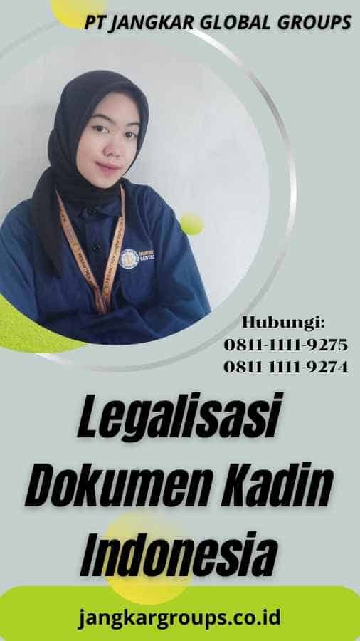 Legalisasi Dokumen Kadin Indonesia