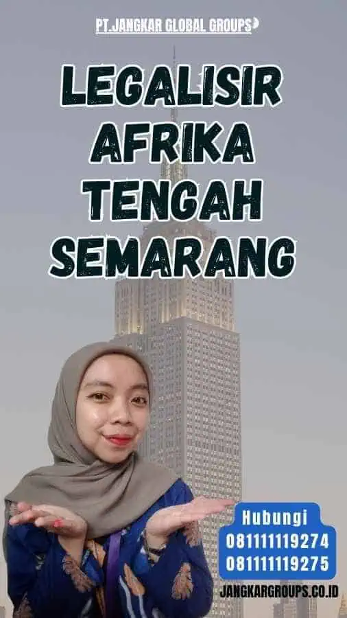 Legalisir Afrika Tengah Semarang