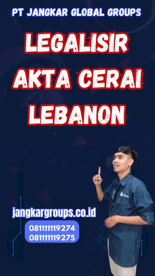 Legalisir Akta Cerai Lebanon