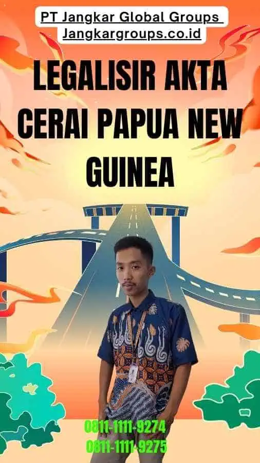 Legalisir Akta Cerai Papua new guinea