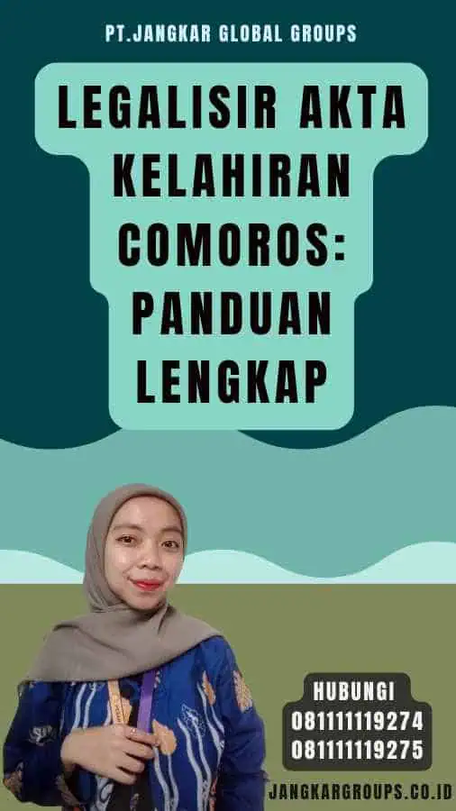 Legalisir Akta Kelahiran Comoros Panduan Lengkap