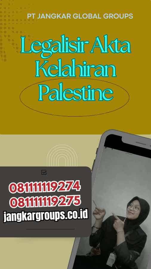 Legalisir Akta Kelahiran Palestine