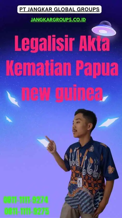 Legalisir Akta Kematian Papua new guinea