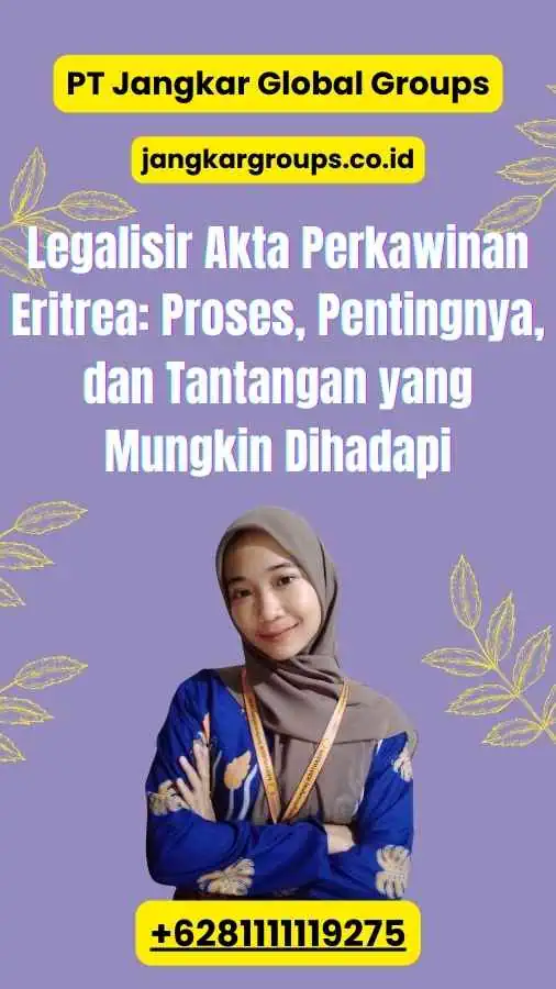 Legalisir Akta Perkawinan Eritrea Proses, Pentingnya, dan Tantangan yang Mungkin Dihadapi