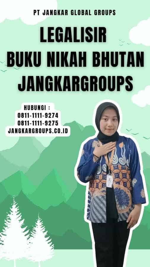 Legalisir Buku Nikah Bhutan Jangkargroups