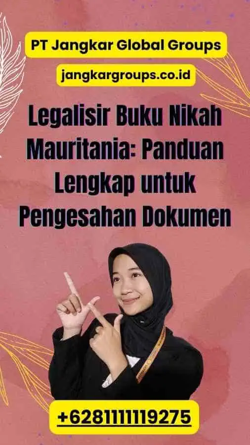 Legalisir Buku Nikah Mauritania: Panduan Lengkap untuk Pengesahan Dokumen